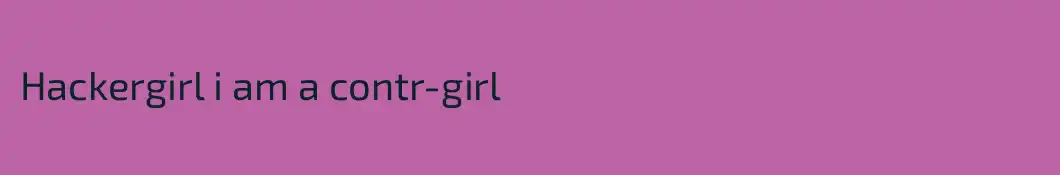 Hackergirl i am a contr-girl